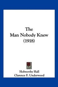 The Man Nobody Knew (1918)
