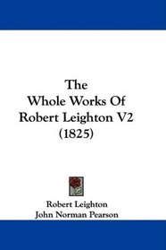 The Whole Works Of Robert Leighton V2 (1825)