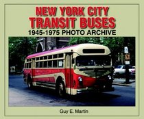 New York City Transit Buses 1945-1975 Photo Archive