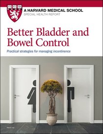 Better Bladder and Bowel Control: Practical strategies for managing incontinence