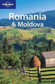 Lonely Planet Romania  Moldova (Lonely Planet Romania and Moldova)