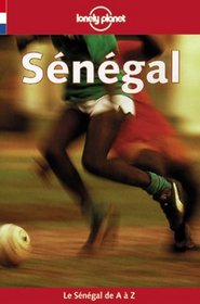 Lonely Planet Senegal (Lonely Planet Travel Guides French Edition)