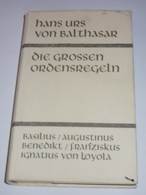 Die Grossen Ordensregeln