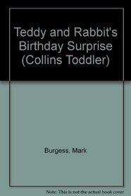 Teddy and Rabbit's Birthday Surprise (Collins Toddler)