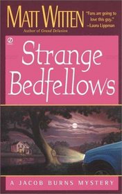 Strange Bedfellows: A Jacob Burns Mystery (Jacob Burns Mysteries)