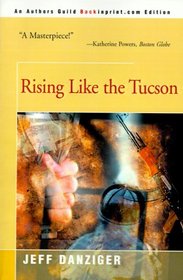 Rising Like the Tucson