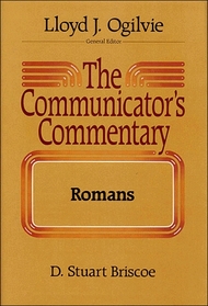 The Communicator's Commentary: Romans (Communicator's Commentary)