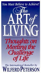 The Art of Living: Thoughts on Meeting the Challenge of Life