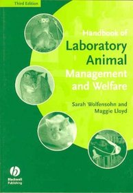 Handbook of Laboratory Animal Management and Welfare