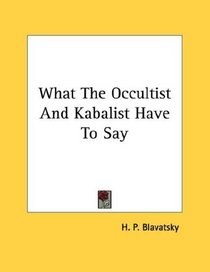 What The Occultist And Kabalist Have To Say