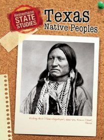 Texas Native Peoples (State Studies: Texas (2nd Edition))