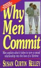 Why Men Commit: Men Explain What It Takes to Turn a Casual Relationship into the Love of a Lifetime