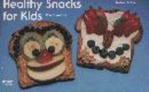 Healthy Snacks for Kids (Nitty Gritty Cookbooks) (Nitty Gritty Cookbooks)