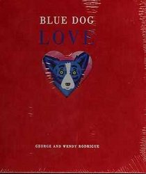 Blue Dog in Love (B& N Valentine Edition)