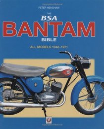 The BSA Bantam Bible: All Models 1948 to 1971