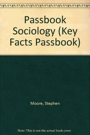 Passbook Sociology (Key Facts Passbook)