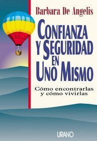 Confianza y Seguridad En Uno Mismo (Spanish Edition)