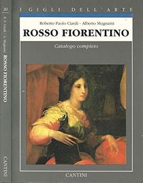 Rosso Fiorentino: Catalogo completo dei dipinti (I Gigli dell'arte) (Italian Edition)