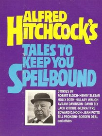 Alfred Hitchcock's: Tales To Keep You Spellbound