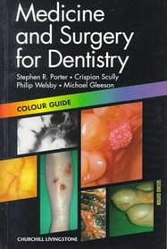 Medicine and Surgery for Dentistry (Colour Guide)