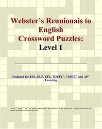 Webster's Reunionais to English Crossword Puzzles: Level 1