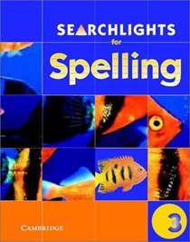 Searchlights for Spelling Year 3 Pupil's Book