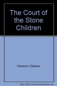 The Court of the Stone Children