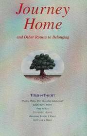 Journey Home and Other Routes to Belonging (Celebrate Reading Series)