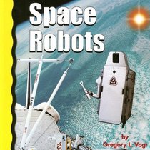 Space Robots (Explore Space)
