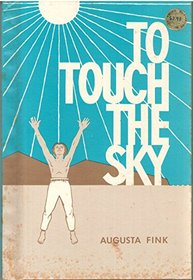 To Touch The Sky