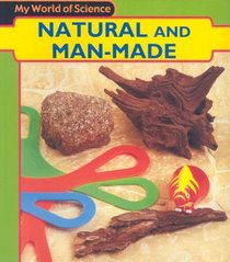 Natural and Man-Made (Heinemann First Library)