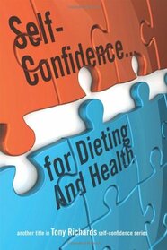 Self-Confidence... for Dieting and Health