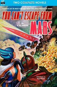 You Can't Escape from Mars & The Man with Five Lives