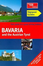 Bavaria and the Austrian Tyrol (Signpost Guides)