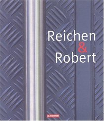 Reichen et Robert : Projets rcents 1993-2002
