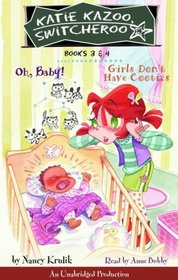 Oh, Baby & Girls Don't Have Cooties (Katie Kazoo Switcheroo, Books 3 & 4)