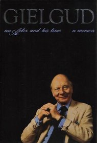 Gielgud: An Actor and His Time: A Memoir