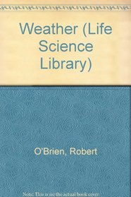 Weather (Life Science Library)
