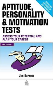 Aptitude, Personality & Motivation Tests: Assess Your Potential and Plan Your Career