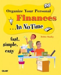 Organize Your Personal Finances In No Time (In No Time)