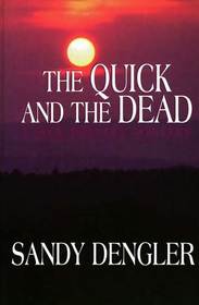 The Quick and the Dead (Jack Prester, Bk 4)
