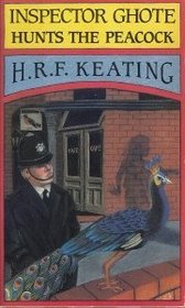 Inspector Ghote Hunts the Peacock (Inspector Ghote, Bk 4)