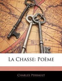 La Chasse: Pome (French Edition)