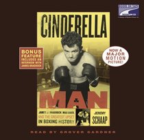 Cinderella Man: James J. Braddock, Max Baer, and the Greatest Upset in Boxing History