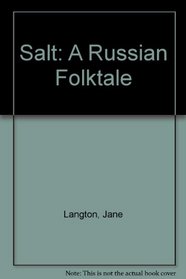 Salt: A Russian Folktale