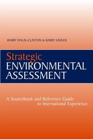 Strategic Environmental Assessment: A Sourcebook and Reference Guide To International Experience