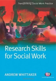 Research Skills for Social Work (Transforming Social Work Practice)