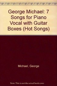 George Michael: 7 Songs for Piano Vocal with Guitar Boxes (Hot Songs)