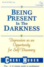 Being Present in the Darkness: Depression as an Opportunity for Self-Discovery