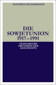Die Sowjetunion 1917-1991.